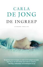 De ingreep - Carla de Jong (ISBN 9789044969894)