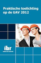 Praktische toelichting op de UAV 2012 - (ISBN 9789078066569)