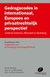 Gedragscodes in internationaal, Europees en privaatrechtelijk perspectief - M.C. Menting, J.B.M. Vranken, M.W. Scheltema (ISBN 9789462510210)