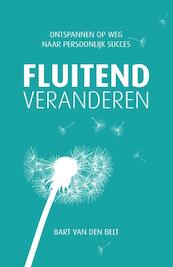 Fluitend veranderen - Bart van den Belt (ISBN 9789490085513)