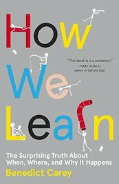 How We Learn - Benedict Carey (ISBN 9780812999112)
