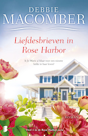 Liefdesbrieven in Rose Harbour - Debbie Macomber (ISBN 9789022571729)