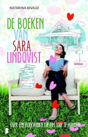 De boeken van Sara Lindqvist - Katarina Bivald (ISBN 9789022572238)