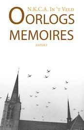 Oorlogsmemoires - N.K.C.A. in 't Veld (ISBN 9789461535696)