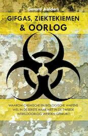 Gifgas, ziektekiemen en oorlog - Gerard Aalders (ISBN 9789461535580)