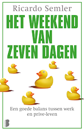 Het weekend van zeven dagen - Ricardo Semler (ISBN 9789022573228)