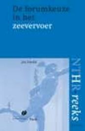 De forumkeuze in het zeevervoer - Jan Eckoldt (ISBN 9789462510555)