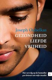 Gezondheid, liefde, vrijheid - Joseph Oubelkas (ISBN 9789400826601)