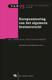 Europeanisering van het algemeen bestuursrecht - Rob Widdershoven, Janneke Gerards, Tom Barkhuysen, Michiel van Emmerik (ISBN 9789462742321)