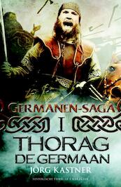 Thorag de Germaan - Jörg Kastner (ISBN 9789045208824)