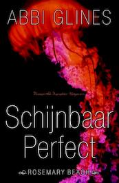 Schijnbaar perfect - Abbi Glines (ISBN 9789045209128)