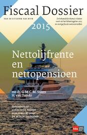 Nettolijfrente en nettopensioen - G.M.C.M. Staats, H. van Toledo (ISBN 9789012395038)