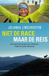 Niet de race maar de reis - Jolanda Linschooten (ISBN 9789024566815)