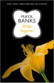 Wilde begeerte - Maya Banks (ISBN 9789402700404)