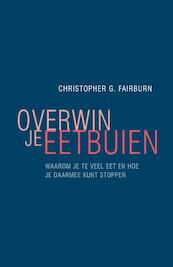 Overwin je eetbuien - Christopher Fairburn (ISBN 9789057124532)