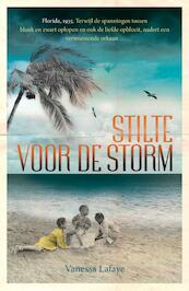 Stilte voor de storm - Vanessa Lafaye (ISBN 9789026136801)