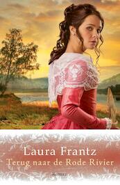 Terug naar de Rode Rivier - Laura Frantz (ISBN 9789029724661)