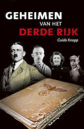 De geheimen van het Derde Rijk - Guido Knopp (ISBN 9789059777828)