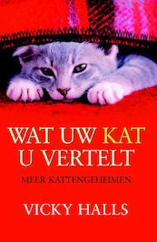 Wat uw kat u vertelt - Vicky Halls (ISBN 9789022544518)
