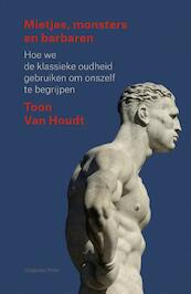Mietjes. monsters en barbaren - Toon van Houdt (ISBN 9789463100281)