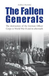 The fallen generals - Andris J. Kursietis (ISBN 9789461536051)
