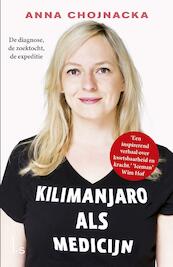 Kilimanjaro als medicijn - Anna Chojnacka (ISBN 9789024567058)