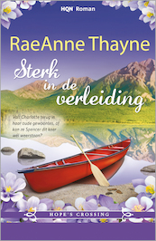Sterk in de verleiding / 5 Hope's Crossing - Raeanne Thayne (ISBN 9789402517224)
