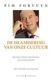 De islamisering van onze cultuur - Pim Fortuyn (ISBN 9789045210674)