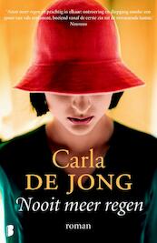 Nooit meer regen - Carla de Jong (ISBN 9789022578193)