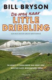 De weg naar Little Dribbling - Bill Bryson (ISBN 9789045033327)