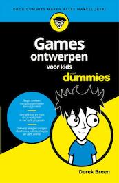 Games ontwerpen voor kids voor Dummies - Derek Breen (ISBN 9789045353142)