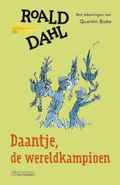 Daantje, de wereldkampioen - Roald Dahl (ISBN 9789026139420)