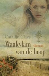 Waakvlam van de hoop - Catalijn Claes (ISBN 9789401908528)