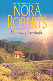 Voor altijd verliefd (2-in-1) - Nora Roberts (ISBN 9789402525236)