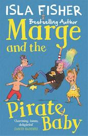 Marge and the Pirate Baby - Isla Fisher (ISBN 9781848125933)