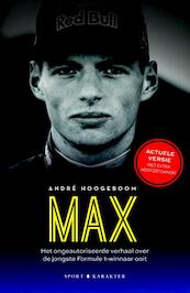 MAX; De jongste Formule 1-winnaar ooit - André Hoogeboom (ISBN 9789045215211)