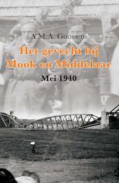 Het gevecht bij Mook en Middelaar - A.M.A. Goossens (ISBN 9789463380270)