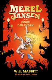 Merel Jansen en het einde der tijden - Will Mabbitt (ISBN 9789020674354)