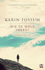 Wie de wolf vreest - Karin Fossum (ISBN 9789460683732)