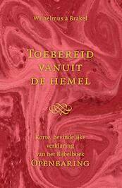 Toebereid vanuit de hemel - Wilhelmus à Brakel (ISBN 9789043528979)
