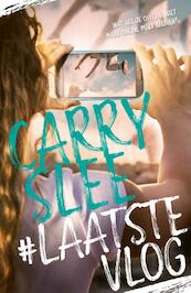 #LaatsteVlog - Carry Slee (ISBN 9789048839377)