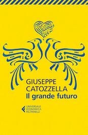 Il grande futuro - Giuseppe Catozzella (ISBN 9788807888946)