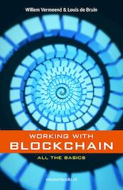 Working with Blockchain - Willem Vermeend, Louis de Bruin (ISBN 9789492460226)