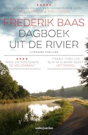 Dagboek uit de rivier - Frederik Baas (ISBN 9789026341991)