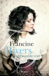 Verdwaalde ster - Francine Rivers (ISBN 9789029727662)