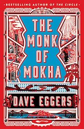 Monk of Mokha - Dave Eggers (ISBN 9780241244906)