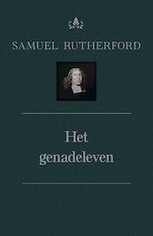 Het genadeleven - Samuël Rutherford (ISBN 9789402906547)