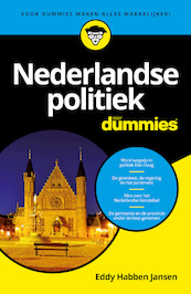 Nederlandse politiek voor Dummies - Eddy Habben Jansen (ISBN 9789045355344)