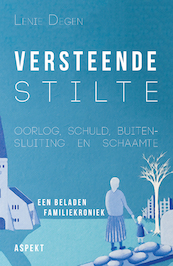 Versteend stilte - Lenie Degen (ISBN 9789463383967)