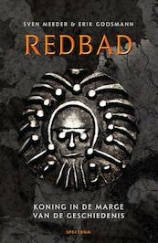 Redbad - Sven Meeder, Erik Goosmann (ISBN 9789000363476)
